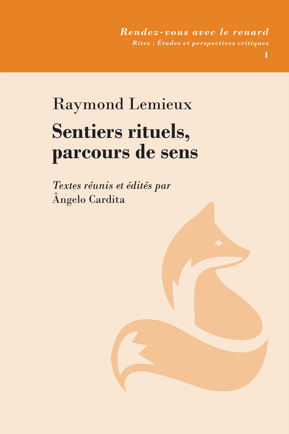 Sentiers rituels, parcours de sens. Textes réunis et édités