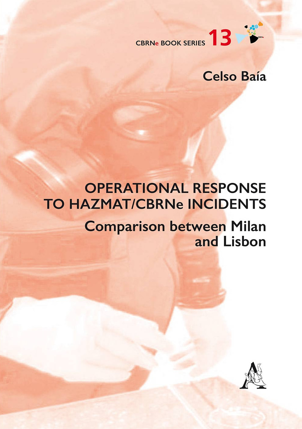 Operational response to Hazmat/CBRNe incidents. Comparison between Milan and Lisbon