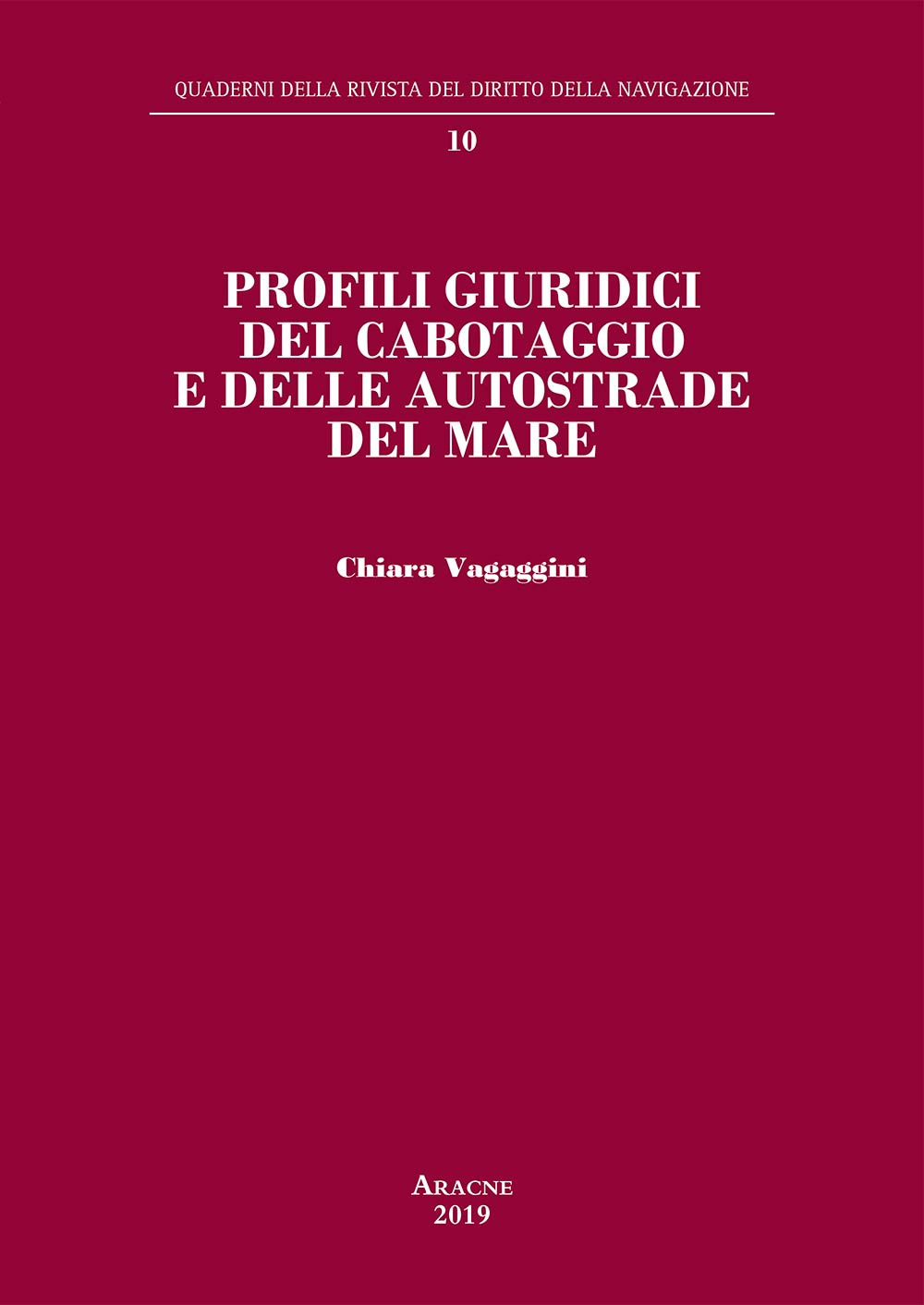 Profili giuridici del cabotaggio e delle autostrade del mare