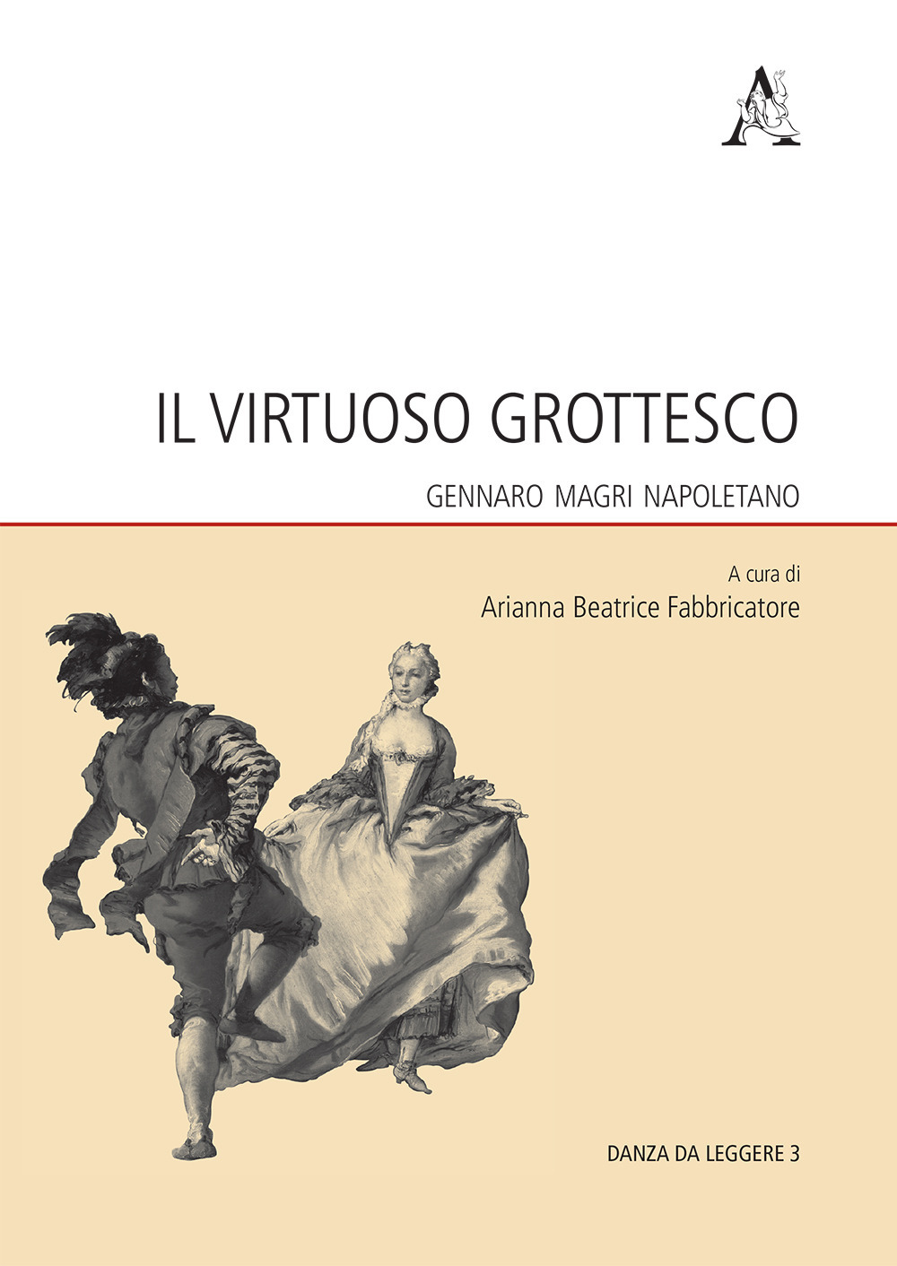 Il virtuoso grottesco. Gennaro Magri Napoletano