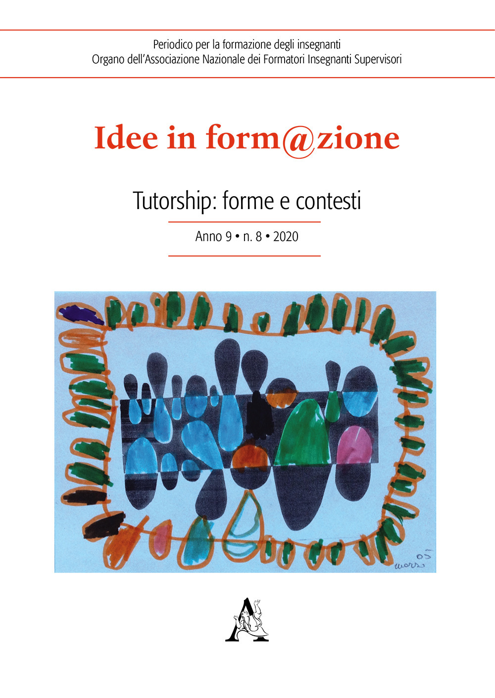 Idee in form@zione. Vol. 8: Tutorship: forme e contesti