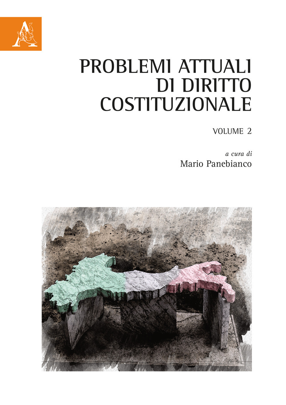 Problemi attuali di diritto costituzionale. Vol. 2