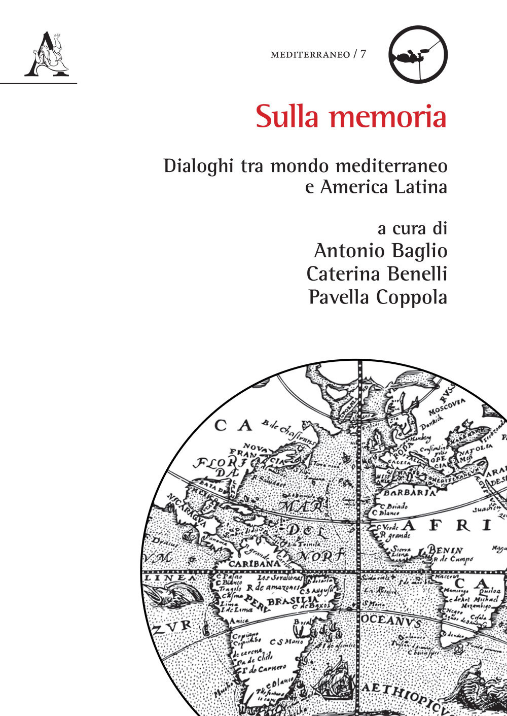 Sulla memoria. Dialoghi tra mondo mediterraneo e America Latina