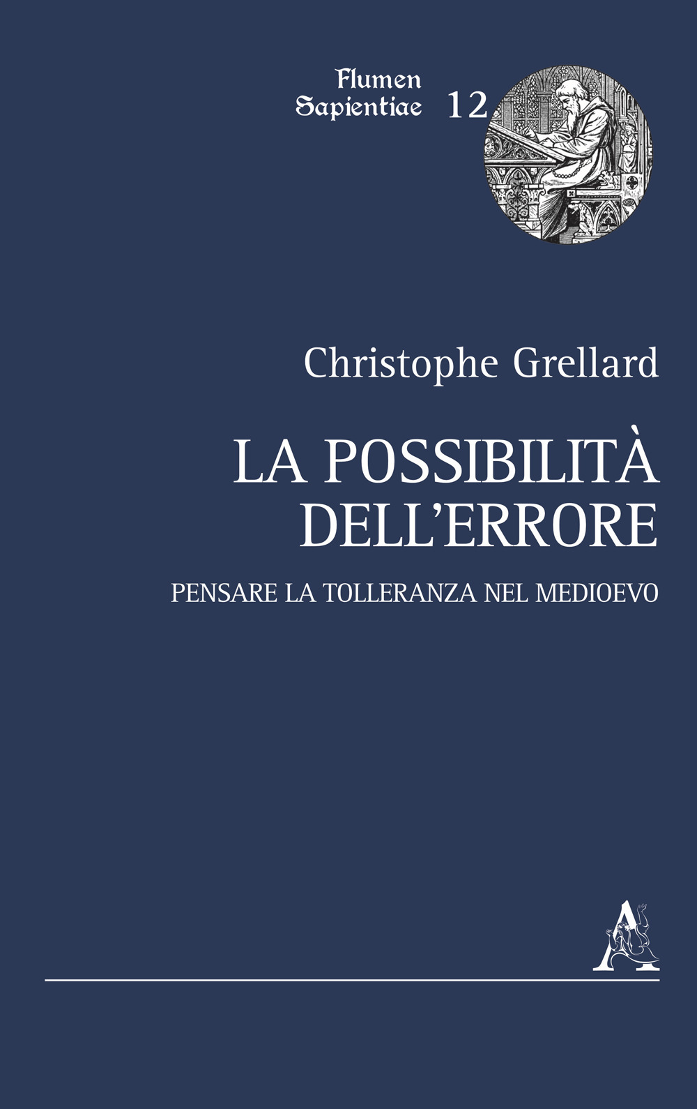 La possibilità dell'errore. Pensare la tolleranza nel Medioevo