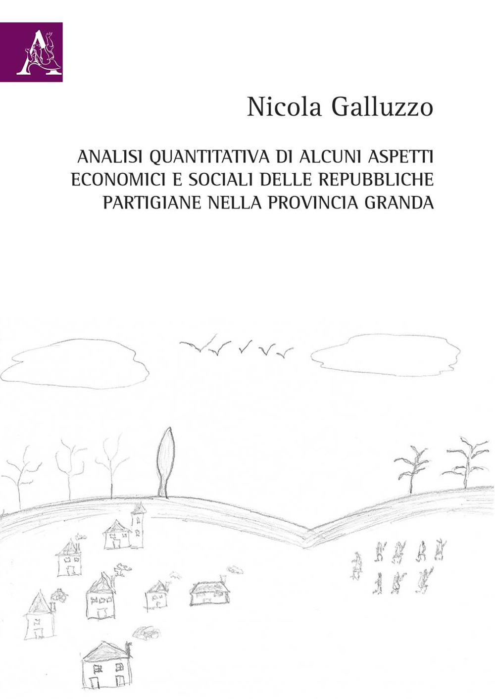 Analisi quantitativa di alcuni aspetti economici e sociali delle repubbliche partigiane nella provincia Granda