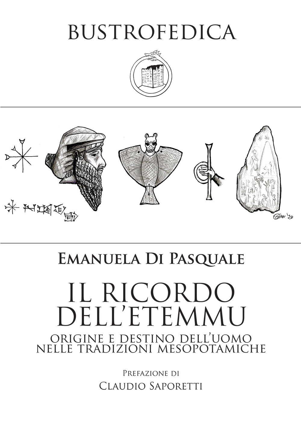 Il ricordo dell'etemmu. Origine e destino dell'uomo nelle tradizioni mesopotamiche