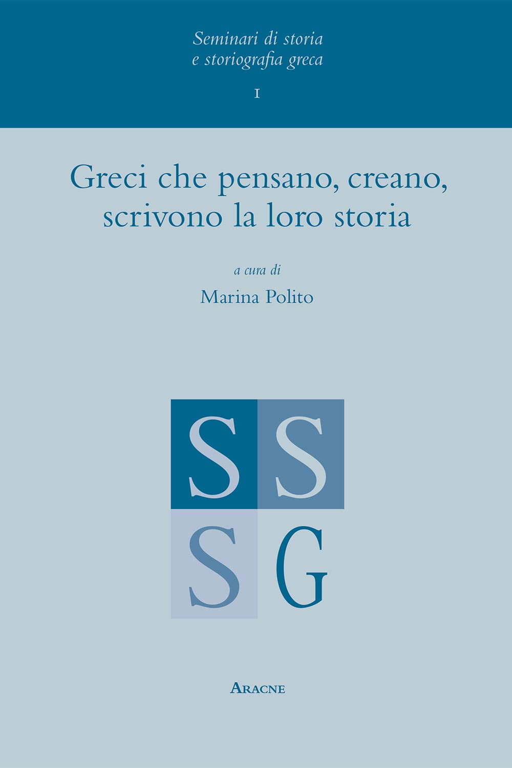 Greci che pensano, creano, scrivono la loro storia