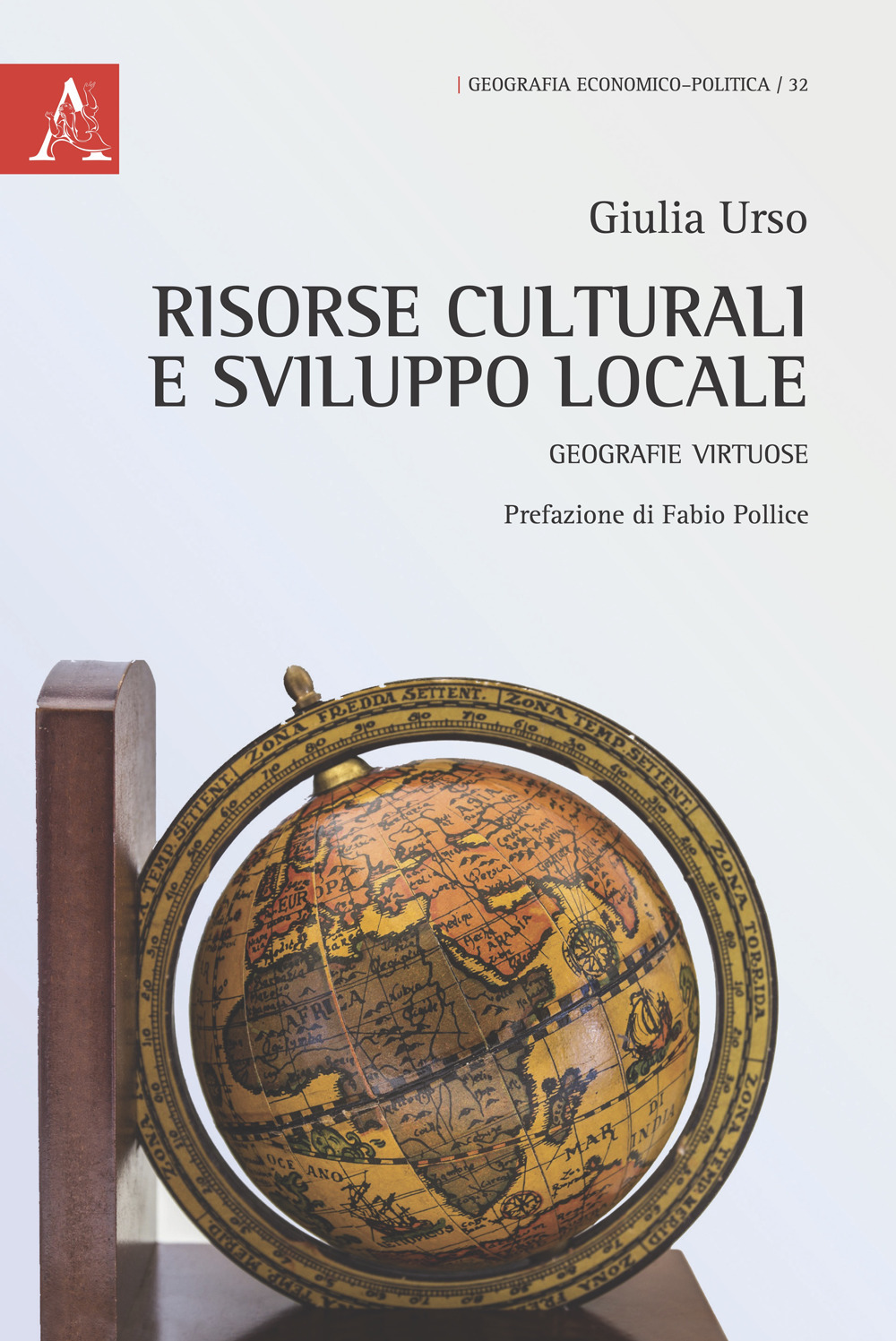 Risorse culturali e sviluppo locale. Geografie virtuose