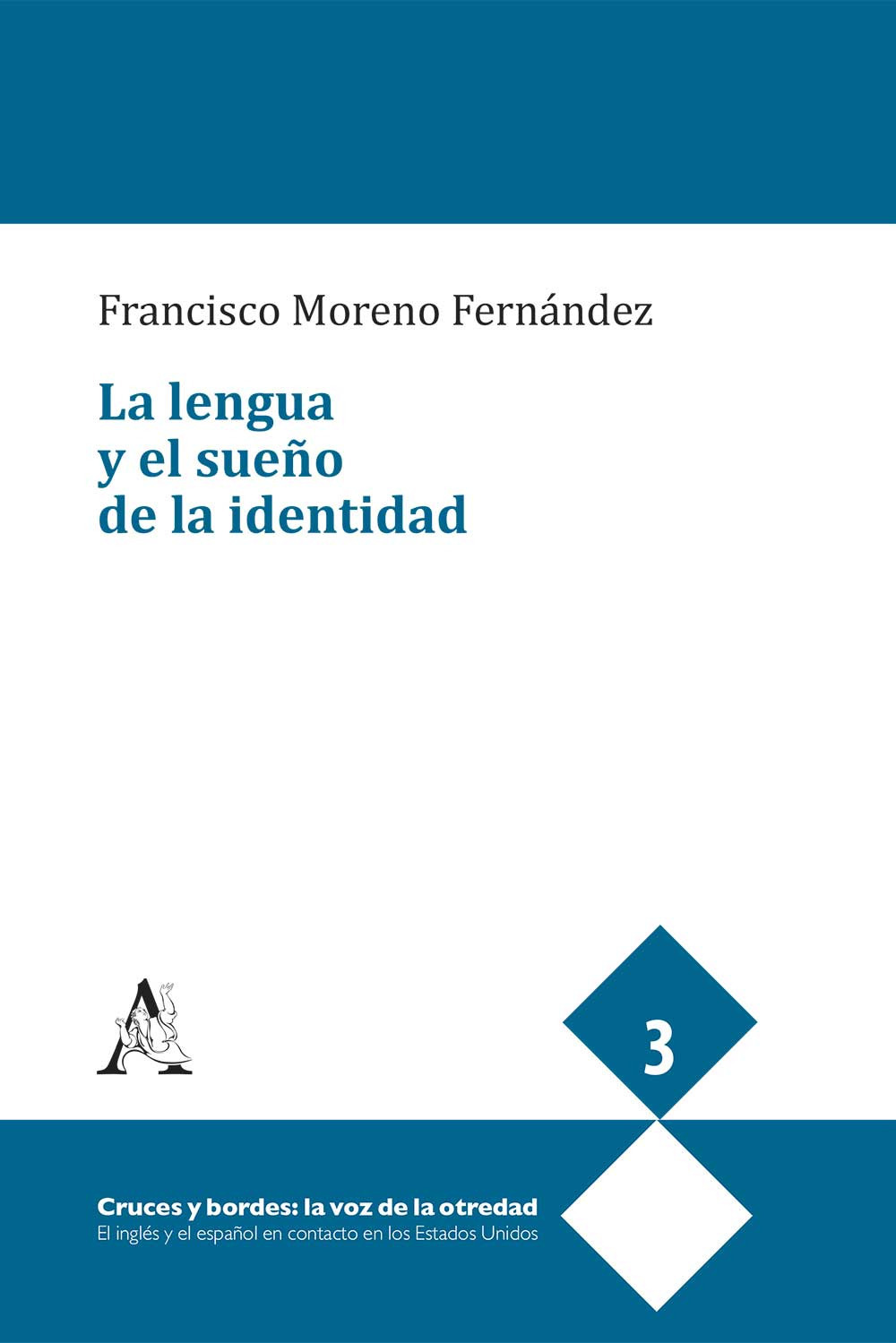La lengua y el sueño de la identidad