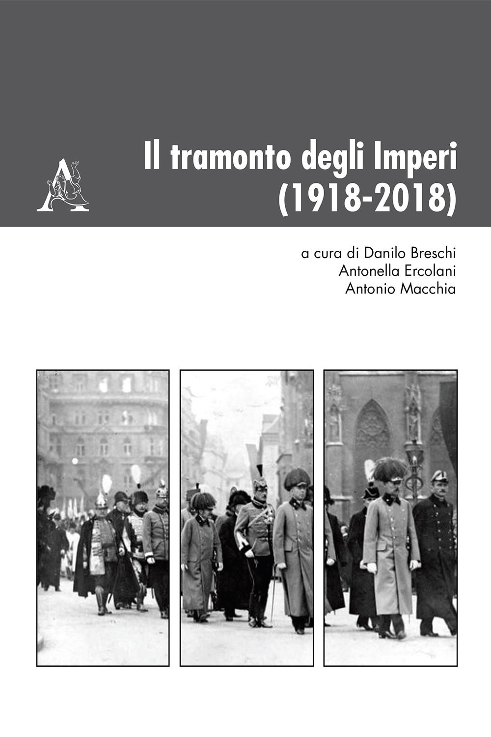 Il tramonto degli Imperi (1918-2018)
