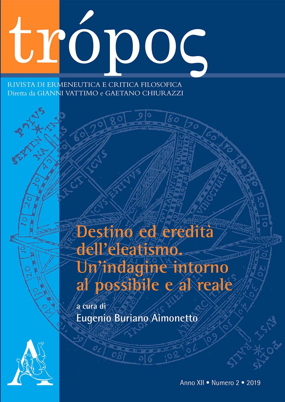 Trópos. Rivista di ermeneutica e critica filosofica. Vol. 2: Destino ed eredità dell'eleatismo. Un'indagine intorno al possibile e al reale