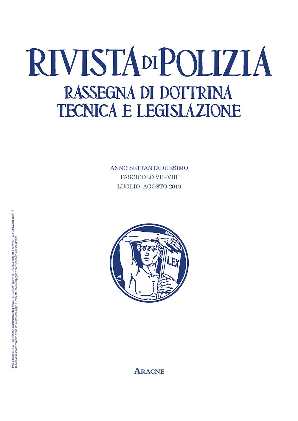 Rivista di polizia. Rassegna di dottrina tecnica e legislazione. Vol. 7-8: Luglio-agosto