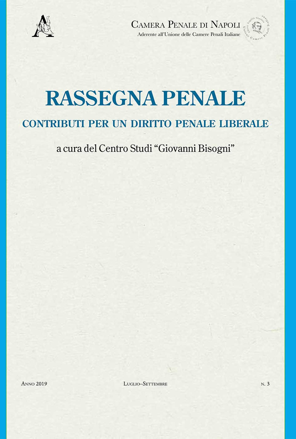 Rassegna penale. Contributi per un diritto penale liberale. Vol. 3