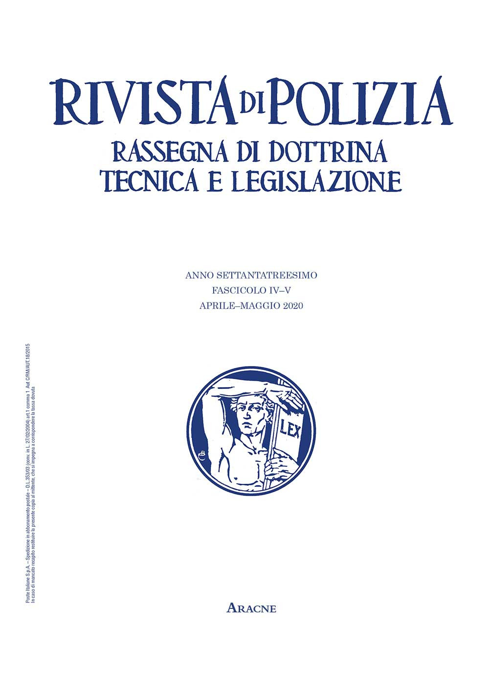 Rivista di polizia. Rassegna di dottrina tecnica e legislazione. Vol. 4-5: Aprile-maggio