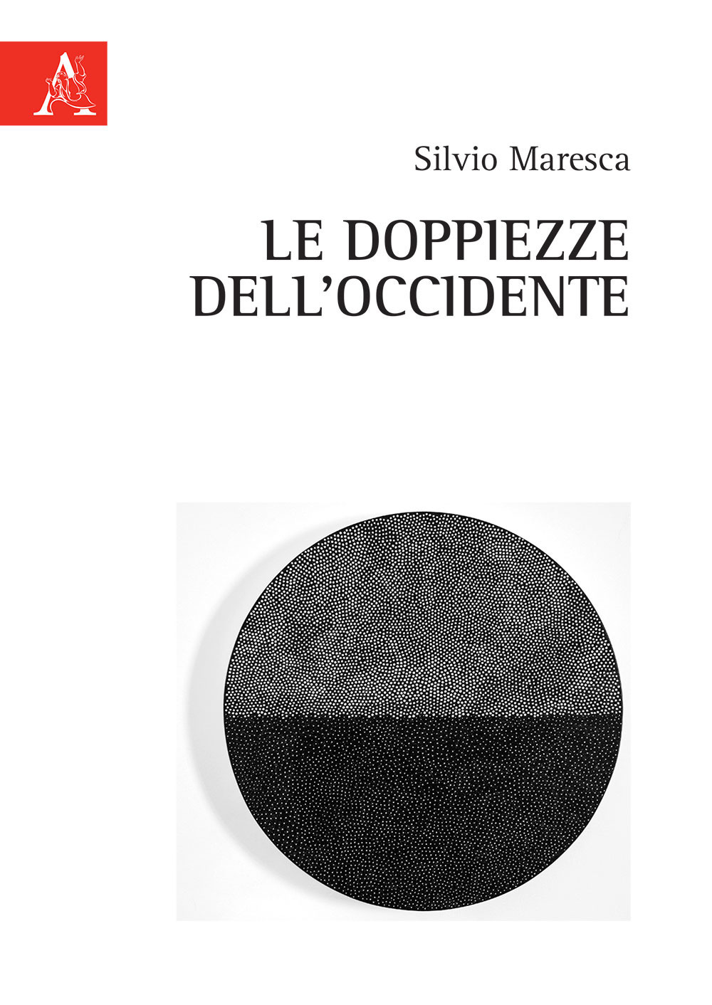 La doppiezza dell'Occidente