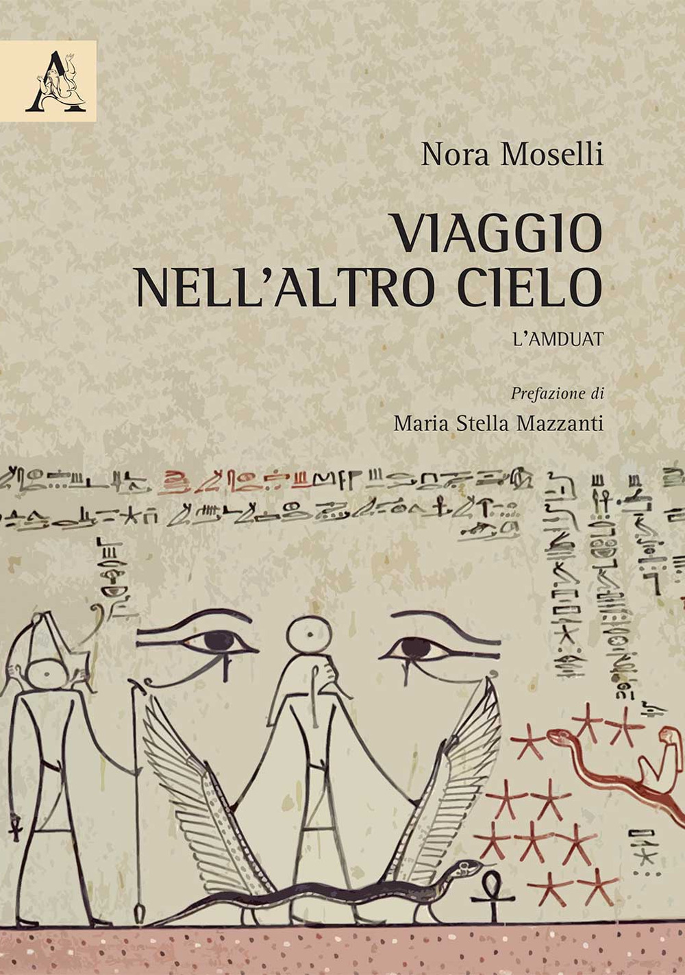 Viaggio nell'altro cielo. L'Amduat
