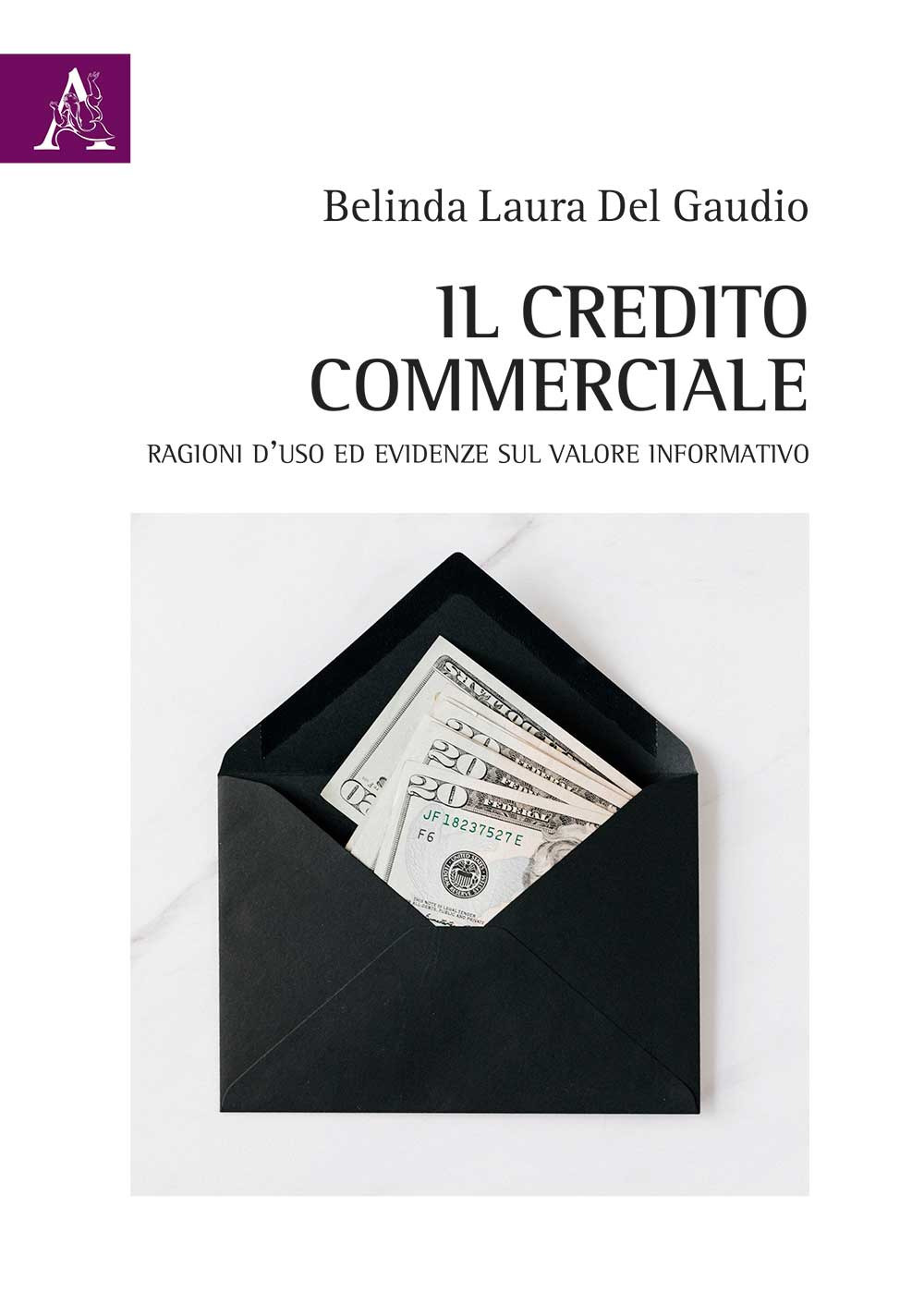 Il credito commerciale. Ragioni d'uso ed evidenze sul valore informativo