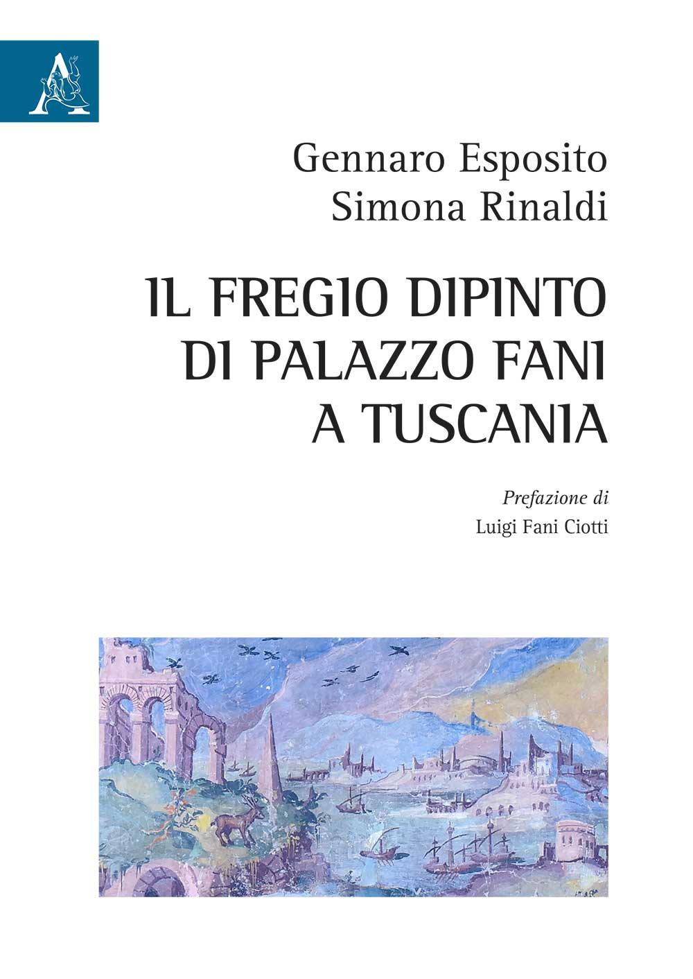 Il fregio dipinto di Palazzo Fani a Tuscania