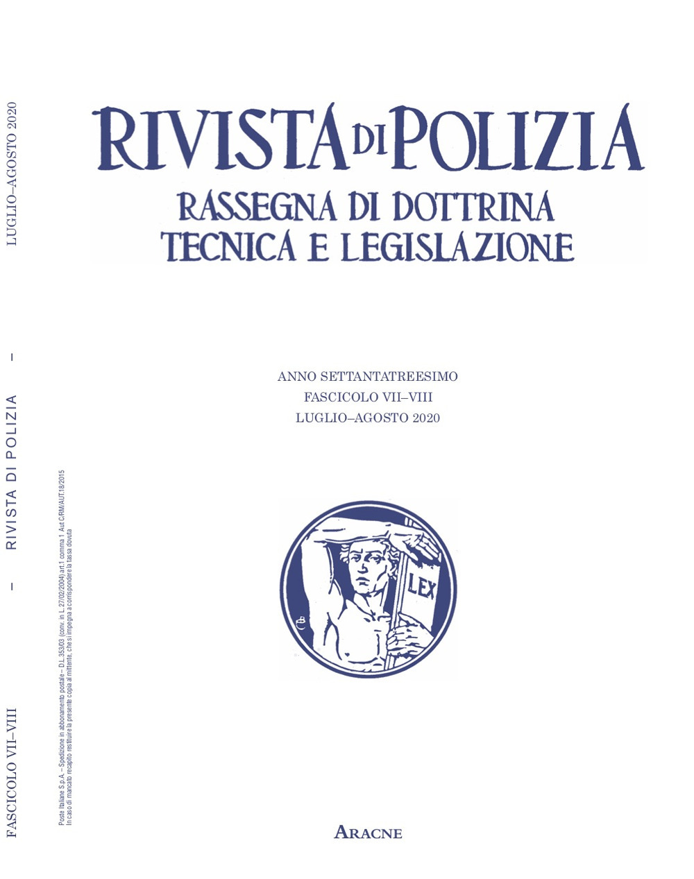 Rivista di polizia. Rassegna di dottrina tecnica e legislazione. Vol. 7-8: Luglio-agosto