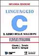 Linguaggio C. Il libro delle soluzioni