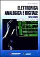 Elettronica analogica e digitale. Corso completo
