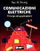 Comunicazioni elettriche. Principi ed applicazioni
