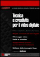 Tecnica e creatività per il video digitale