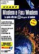 Usare modem e fax modem. La guida ufficiale Hayes ai modem