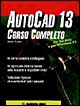 Autocad 13. Corso completo