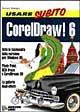 Usare subito Coreldraw! 6
