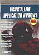 Disinstallare applicazioni Windows