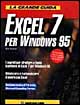La grande guida Excel 7 per Windows 95