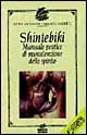Shintebiki. Manuale pratico di manutenzione dello spirito
