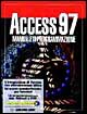 Access '97. Manuale di programmazione