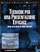 Tecniche per una presentazione efficace. Come diventare un buon oratore