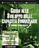 Guida allo sviluppo delle capacità finanziarie. Manuale di uso pratico