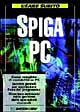 Usare subito Spiga PC
