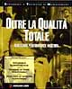 Oltre la qualità totale. Realizzare performance migliori