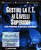 Gestire la IT ai livelli superiori. Casi e procedure di controllo direzione
