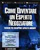 Come diventare un esperto negoziatore
