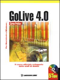 Adobe GoLive 4.0. Corso pratico