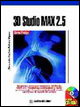 3D Studio Max 2.5. Corso pratico