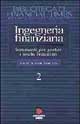 Ingegneria finanziaria. Vol. 2