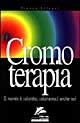 Cromoterapia. Il mondo è colorato, coloriamoci anche noi