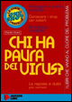 Chi ha paura dei virus?