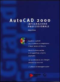AutoCad 2000. Integrazione professionale