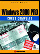 Windows 2000 Pro. Corso completo