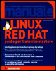 Linux Red Hat. Guida per l'amministrazione