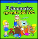 Il fantastico mondo del PC