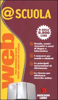 @Scuola. Web per trovare in Rete tutto quello che ti serve